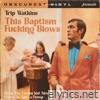This Baptism F*****g Blows (Dunk the Kid Already) - Single