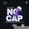 No Cap (feat. NDASTO, Rhythm Gallery & Double S Chris) - Single