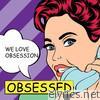 Almighty Presents: Obsessed - We Love Obsession