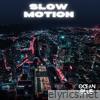 Slow Motion - Single