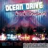 Ocean Drive - With the Sunshine (feat. DJ Oriska)