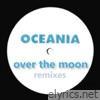 Over The Moon (Remixes) - Single