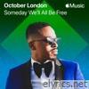Someday We'll All Be Free - Single