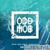 Odd Mob - Into You (feat. Starley) [Remixes] - EP