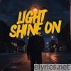 Light Shine On - Single