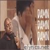 DAMN DAMN DAMN - Single