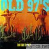 Old 97's - Too Far to Care