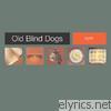 Old Blind Dogs - Fit?