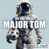 Major Tom (Voellig Losgeloest) - Single