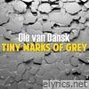 Tiny Marks of Grey - Single