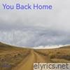 You Back Home - Single