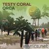 Testy Coral Orca
