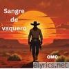 Sangre de Vaquero - Single