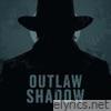 Outlaw Shadow - Single