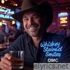 Whiskey Stained Smiles - EP