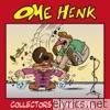 Ome Henk Collectors Items 1