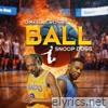 Ball (feat. Snoop Dogg) - Single
