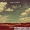 Waterways - Single