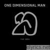 One Dimensional Man - The Box