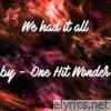 We Had It All - Single
