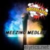 Meezing Medley - Single