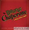 The Drowsy Chaperone (Original Broadway Cast Recording)