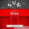 The Door to Orion - 30 Sun Greats