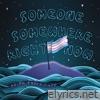 Someone, Somewhere, Right Now (feat. Linda XO & ORION) - Single