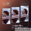 Rossetto e Cioccolato (PAS REMIX) - Single