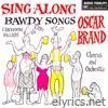 Sing-Along Bawdy Songs & Backroom Ballads