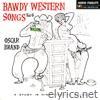 Bawdy Western Songs, Vol. 6