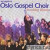 Oslo Gospel Choir - Reaching Heaven