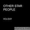 Other Star People - Holiday - Single