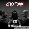 Zero Fuxx (feat. Violent Idols) - Single