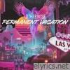 Permanent Vacation - Single