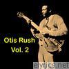 Otis Rush, Vol. 2
