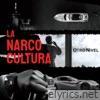 La Narco Cultura - EP