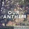 Our Anthem - EP