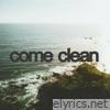 Come Clean - Single