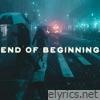 End of Beginning - Single