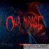 Our Mirage lyrics