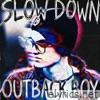 SLOW DOWN - Single