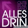 Outbreakband - Alles drin (Live)