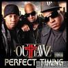 Outlawz - Perfect Timing