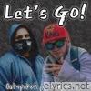 Let's Go! (feat. Domination J) - Single