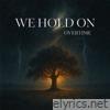 We Hold On - Single
