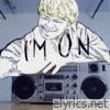 I'm On - Single