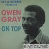 Sly & Robbie Presents Owen Gray on Top