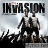 P-square - The Invasion