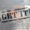 Get It (Riddim) - Single